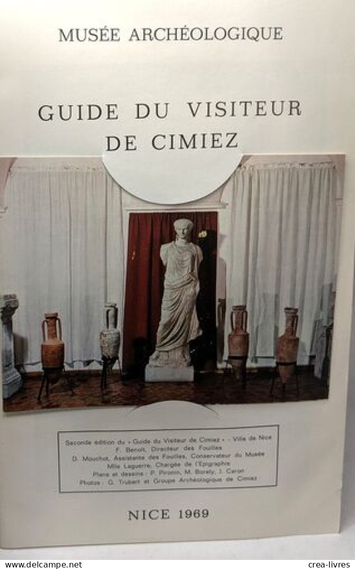 Guide Du Visiteur De Cimiez - Musée Archéologique De Nice 1969 - Second édition - Toerisme