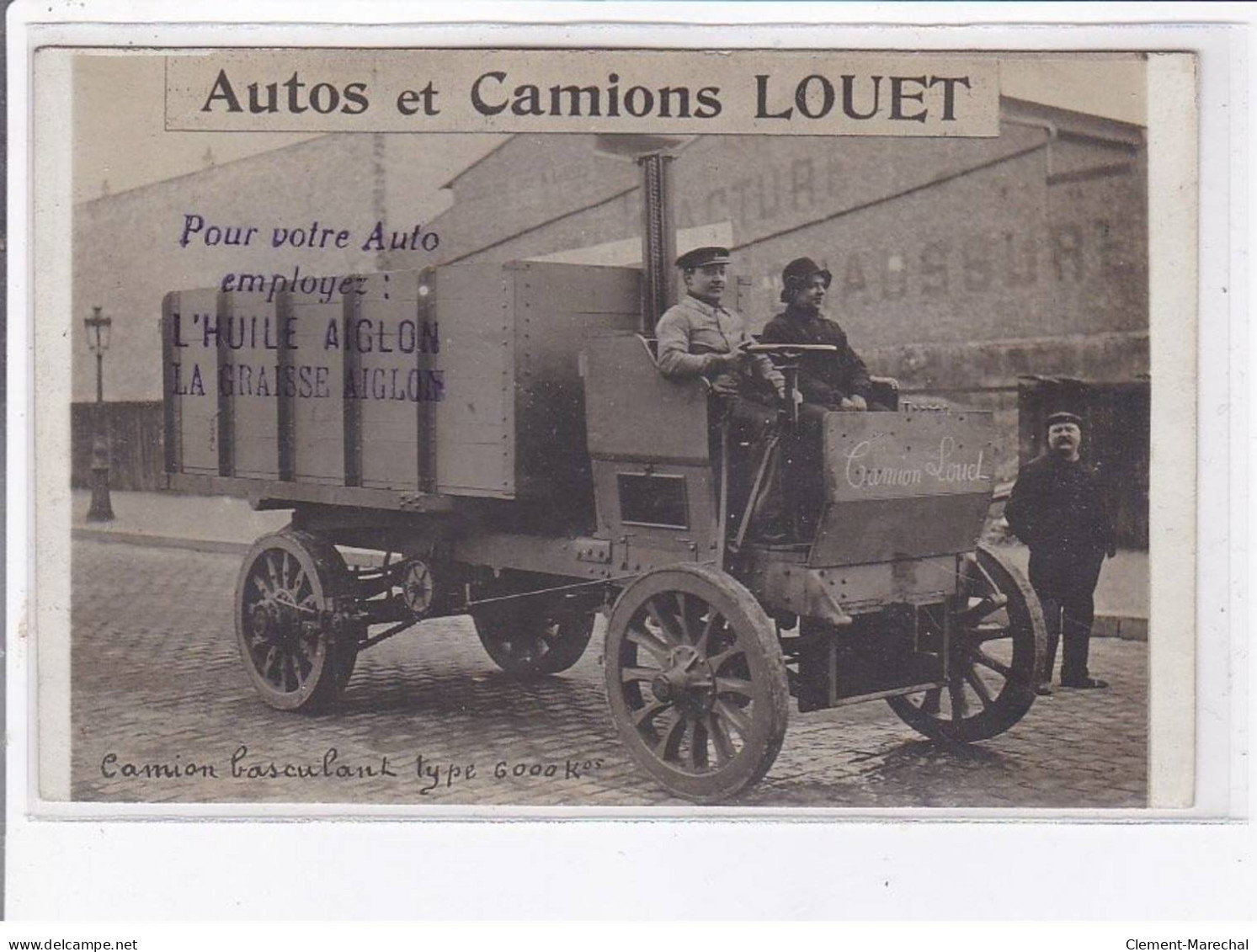 FRANCE: Autos Et Camions Louet Pour Votre Auto Employez L'huile Aiglon La Graisse Aiglon (publicité) - Très Bon état - Vrachtwagens En LGV