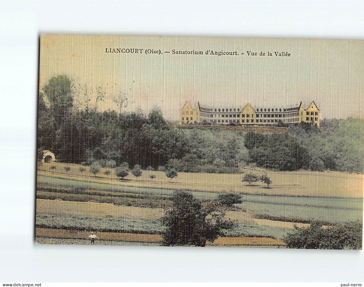 LIANCOURT : Sanatorium D'Angicourt, Vue De La Vallée - Très Bon état - Liancourt