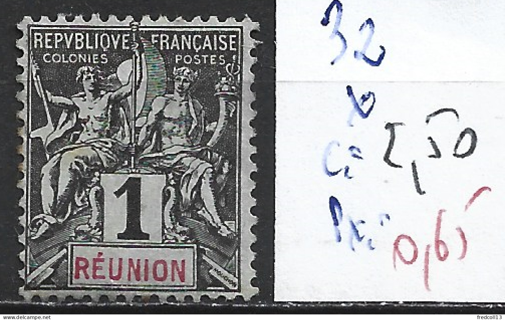 REUNION 32 * Côte 2.50 € - Neufs