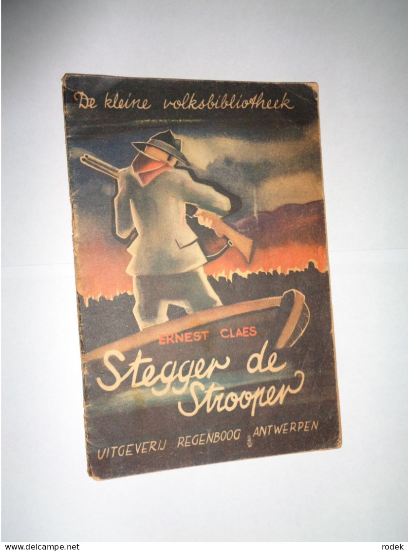 Ernest Claes : Stegger De Strooper ( 1944 ) - Belletristik