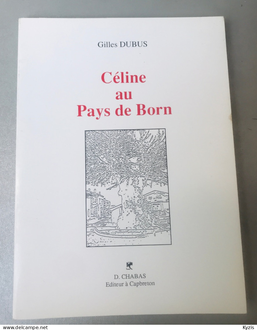 CELINE AU PAYS DE BORN - DUBUS GILLES - 1991 - DÉDICACÉ - Adventure