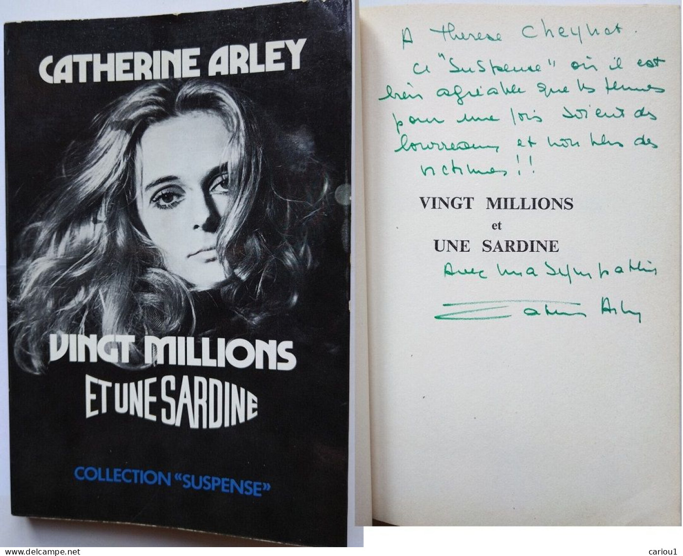 C1 Catherine ARLEY Vingt Millions Et Une Sardine EO 1972 DEDICACE Envoi SIGNED - Signierte Bücher