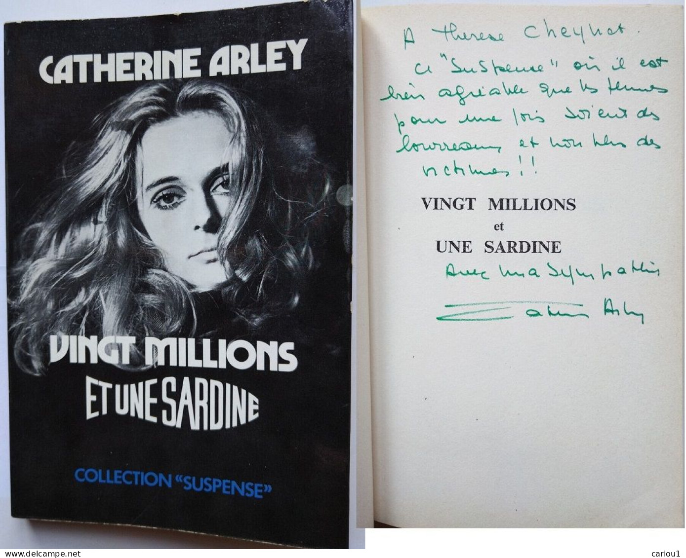 C1 Catherine ARLEY Vingt Millions Et Une Sardine EO 1972 DEDICACE Envoi SIGNED - Gesigneerde Boeken