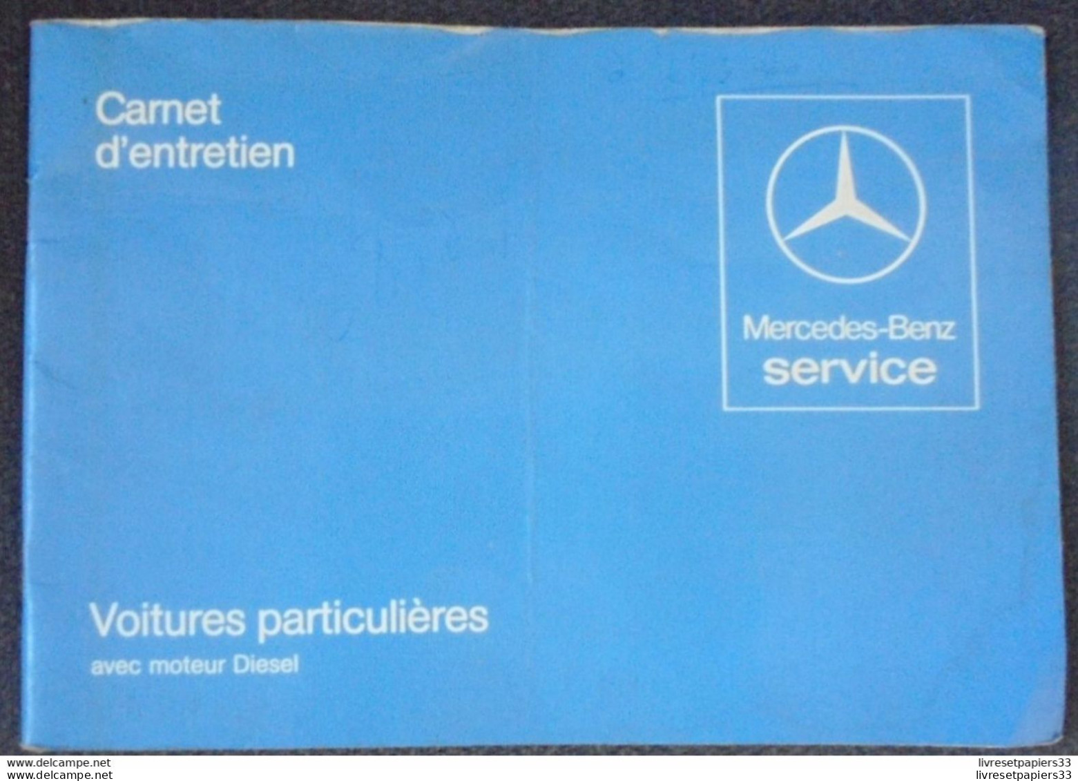 Carnet Entretien Mercedes-Benz Service Voitures Particulières Avec Moteur Diesel 1982 - Auto