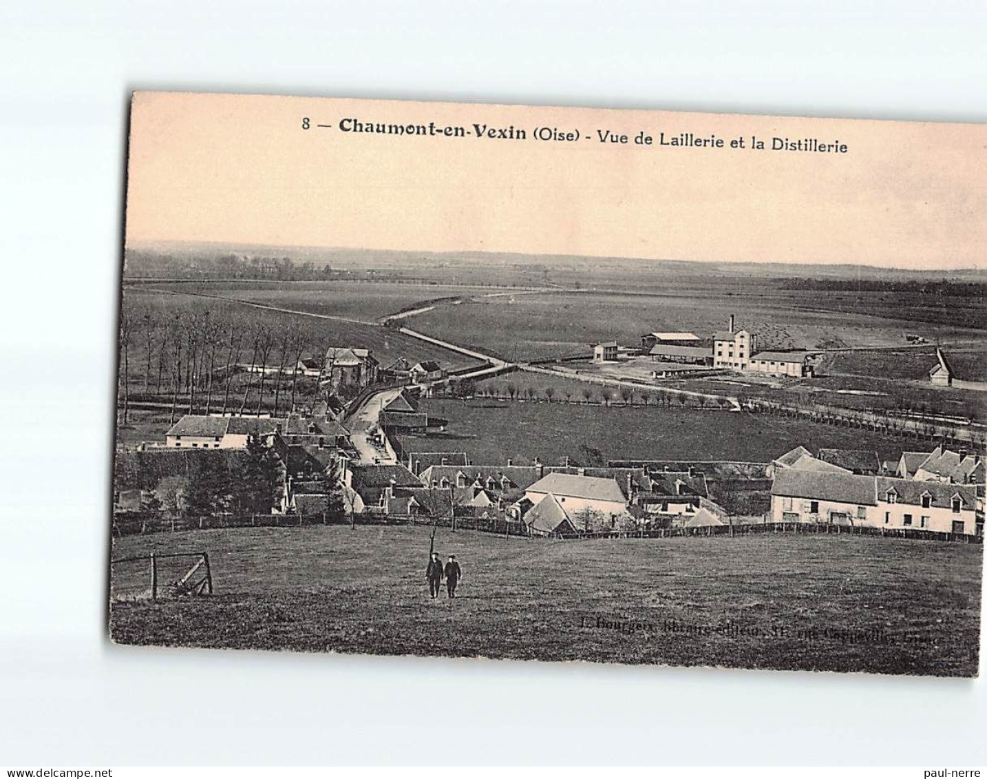 CHAUMONT EN VEXIN : Vue De La Laillerie Et La Distillerie - état - Chaumont En Vexin