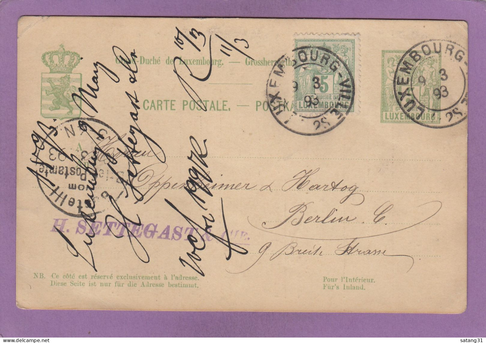 ENTIER POSTAL AVEC AFFRANCHISSEMENT COMPLEMENTAIRE ET REPIQUAGE DE SETTEGAST & CIE,LUXEMBOURG POUR BERLIN,1893. - Postwaardestukken