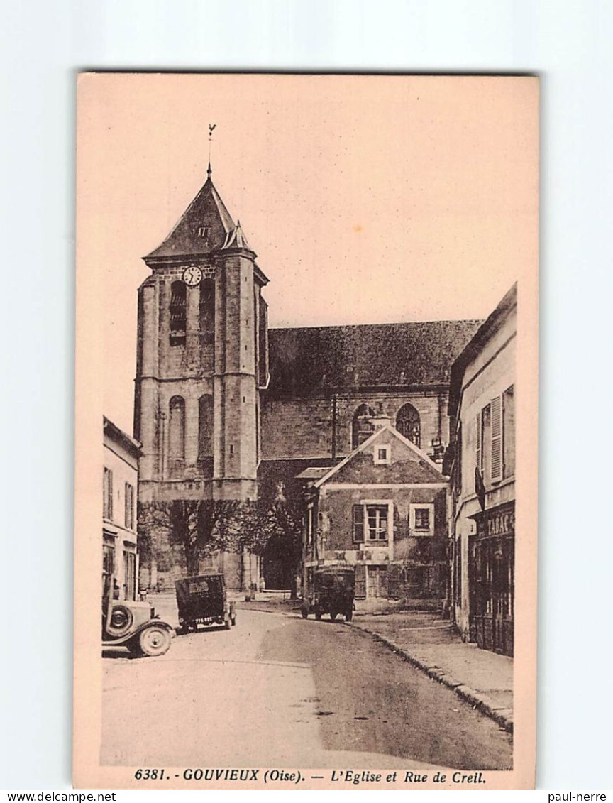 GOUVIEUX : L'Eglise Et Rue De Creil - Très Bon état - Gouvieux