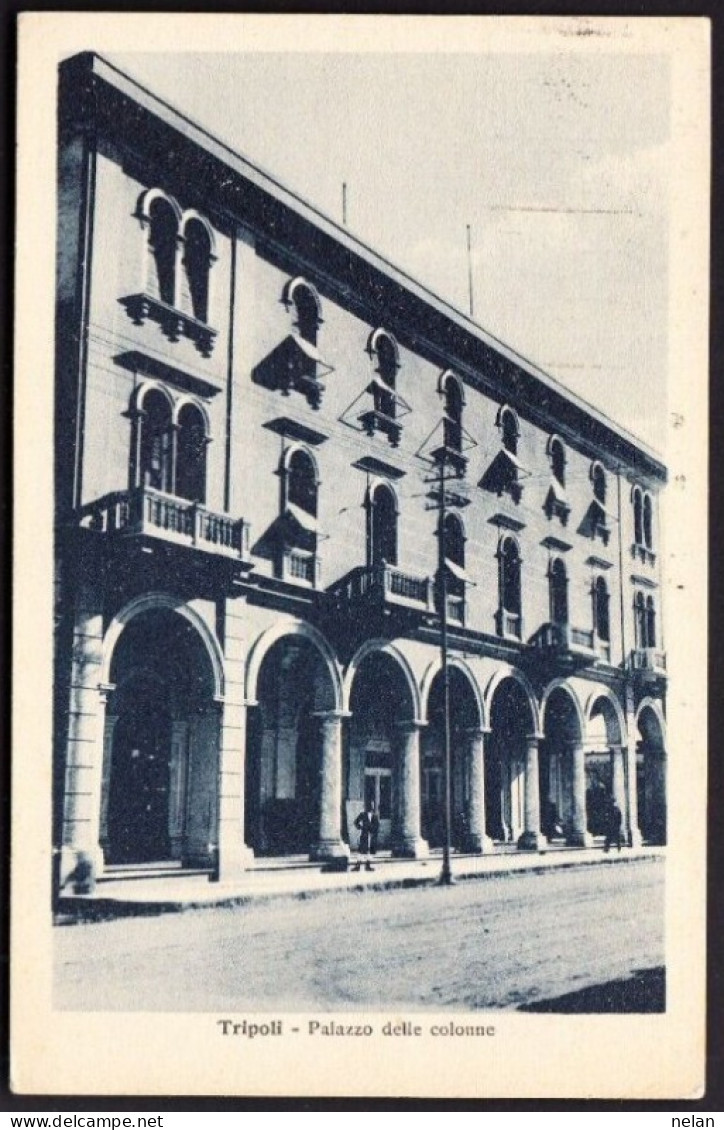 LIBIA - TRIPOLI  - PALAZZO DELLE COLONNE - F.P. - Libyen