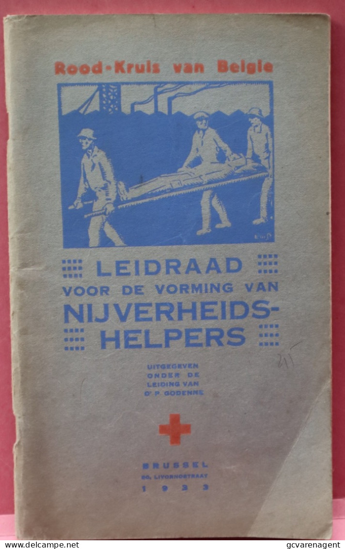 ROOD KRUIS VAN BELGIE 1933 - LEIDRAAD V/D VORMING VAN NIJVERHEIDS HELPERS -  GOEDE STAAT - 61 BLE  ZIE AFBEELDINGEN - Andere & Zonder Classificatie