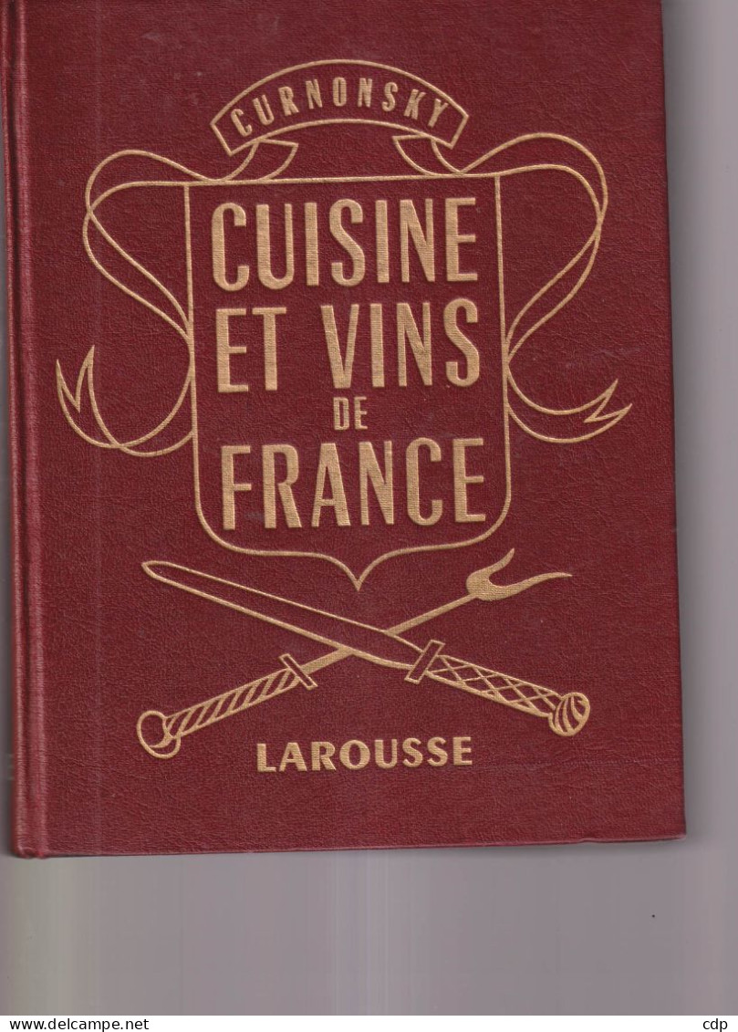Cuisine Et Vins De France   Curnonsky - Gastronomia