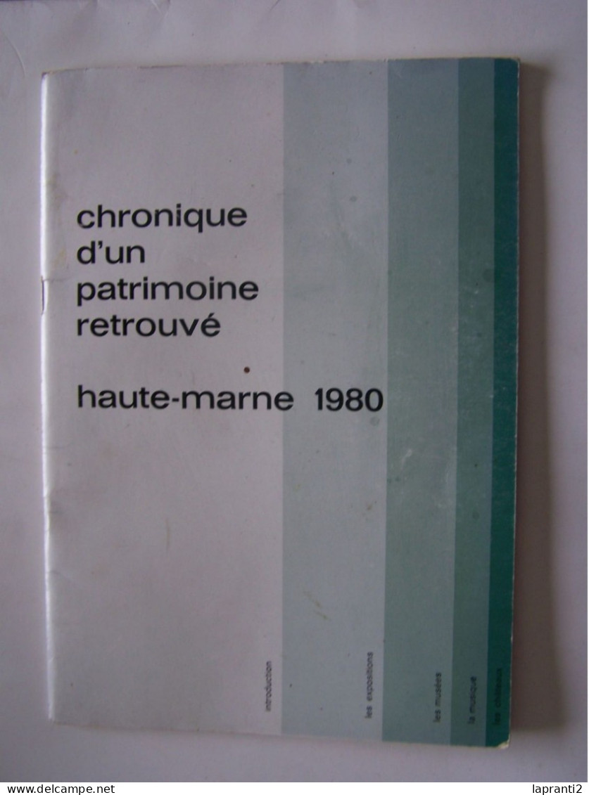 "HAUTE-MARNE 1980. CHRONIQUE D'UN PATRIMOINE RETROUVE".  100_3293.  100_3294-1T.  100_3295-1T - Champagne - Ardenne