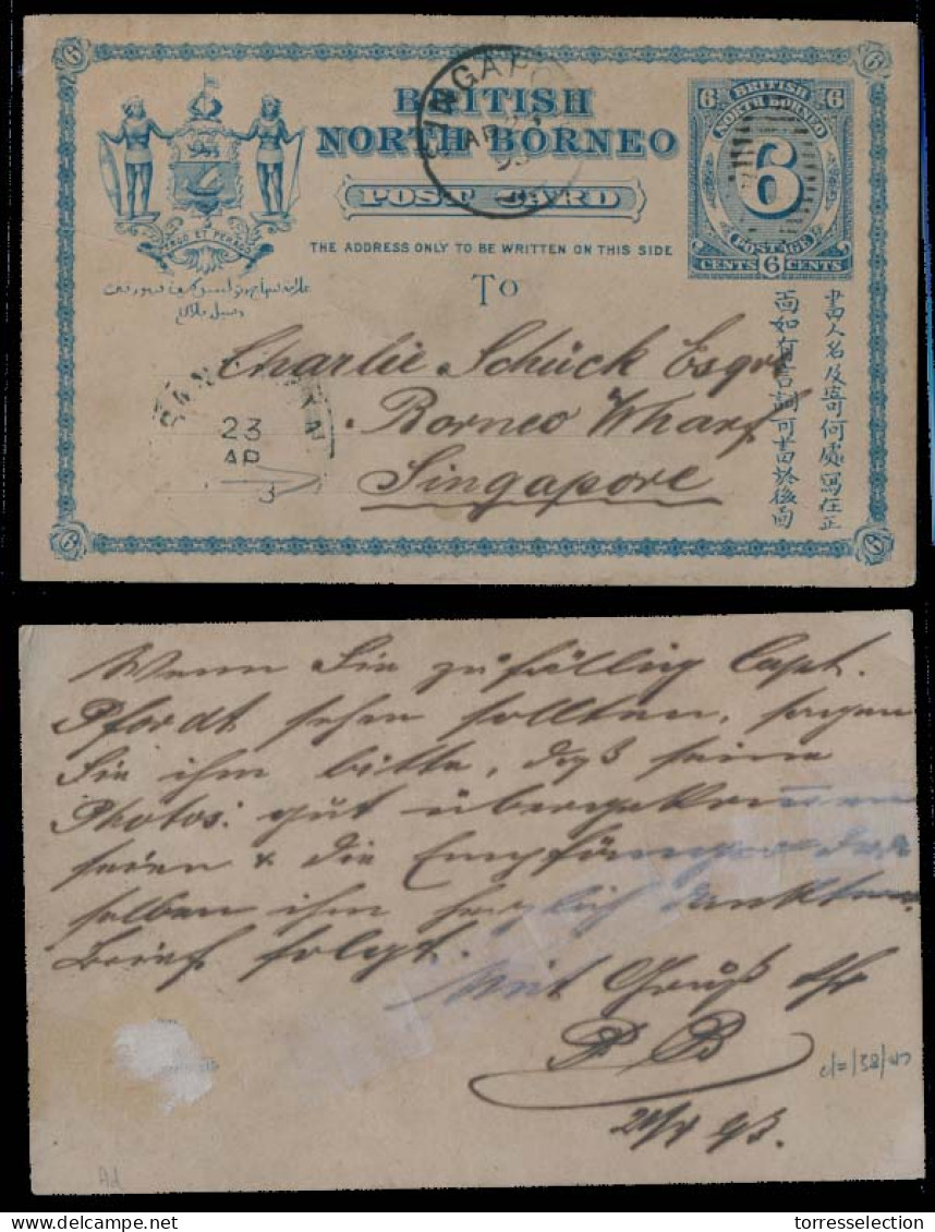 MALAYSIA. 1893 (23 April). North Borneo. Sandakan - Singapore / Borneo Wharf (28 April). 6c Blue Stat Card With Arrival. - Malaysia (1964-...)