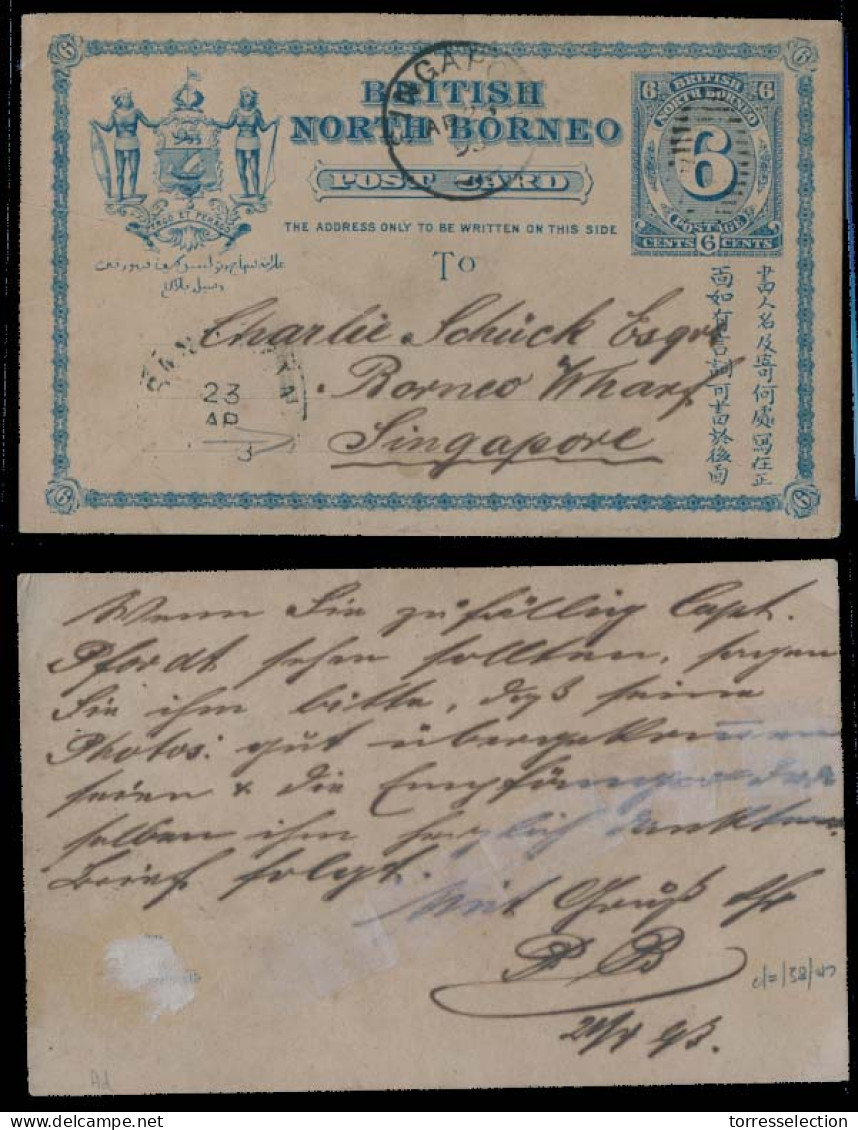 MALAYSIA. 1893 (23 April). North Borneo. Sandakan - Singapore / Borneo Wharf (28 April). 6c Blue Stat Card With Arrival. - Malesia (1964-...)