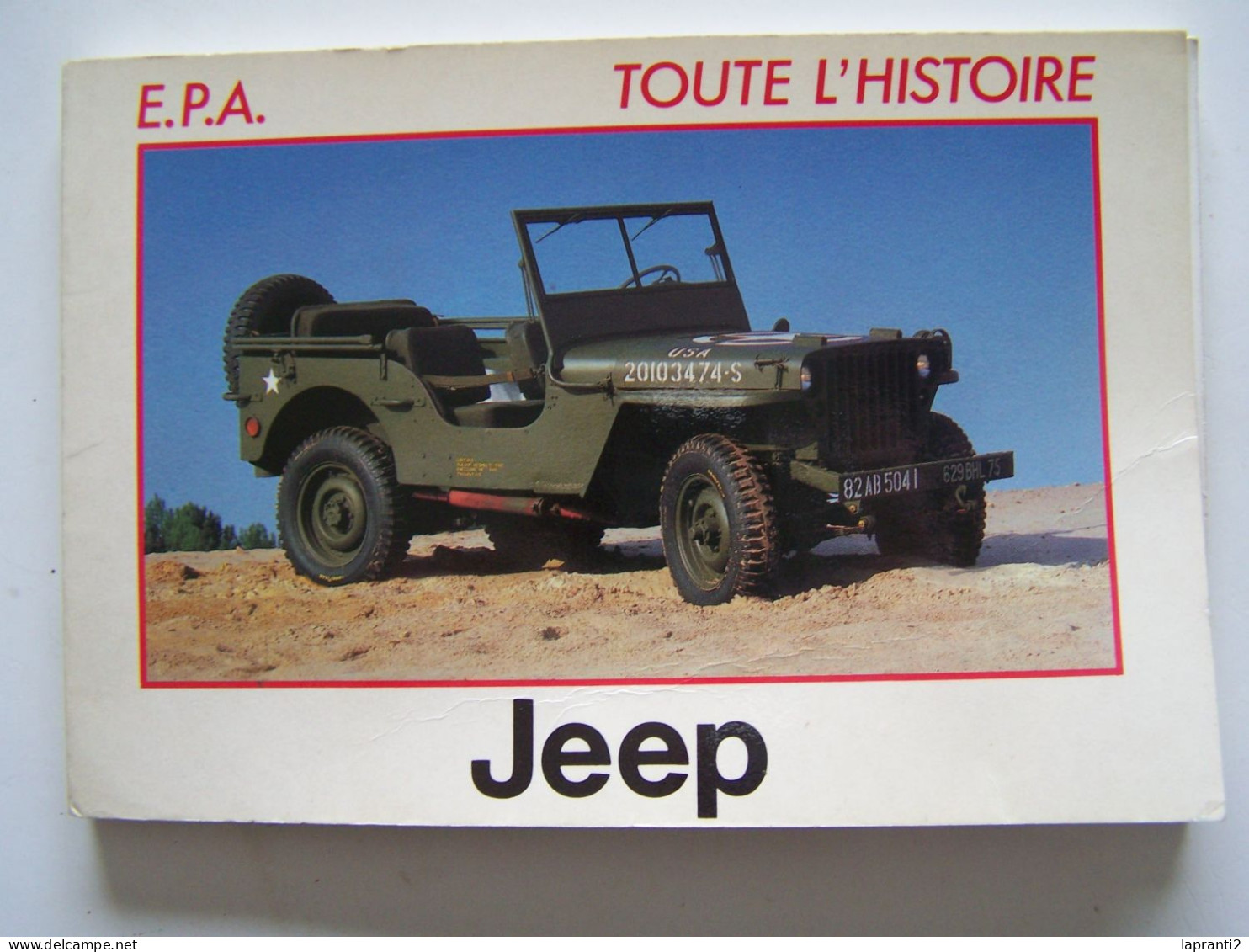 LES VOITURES. "TOIUTE L'HISTOIRE JEEP" - Auto