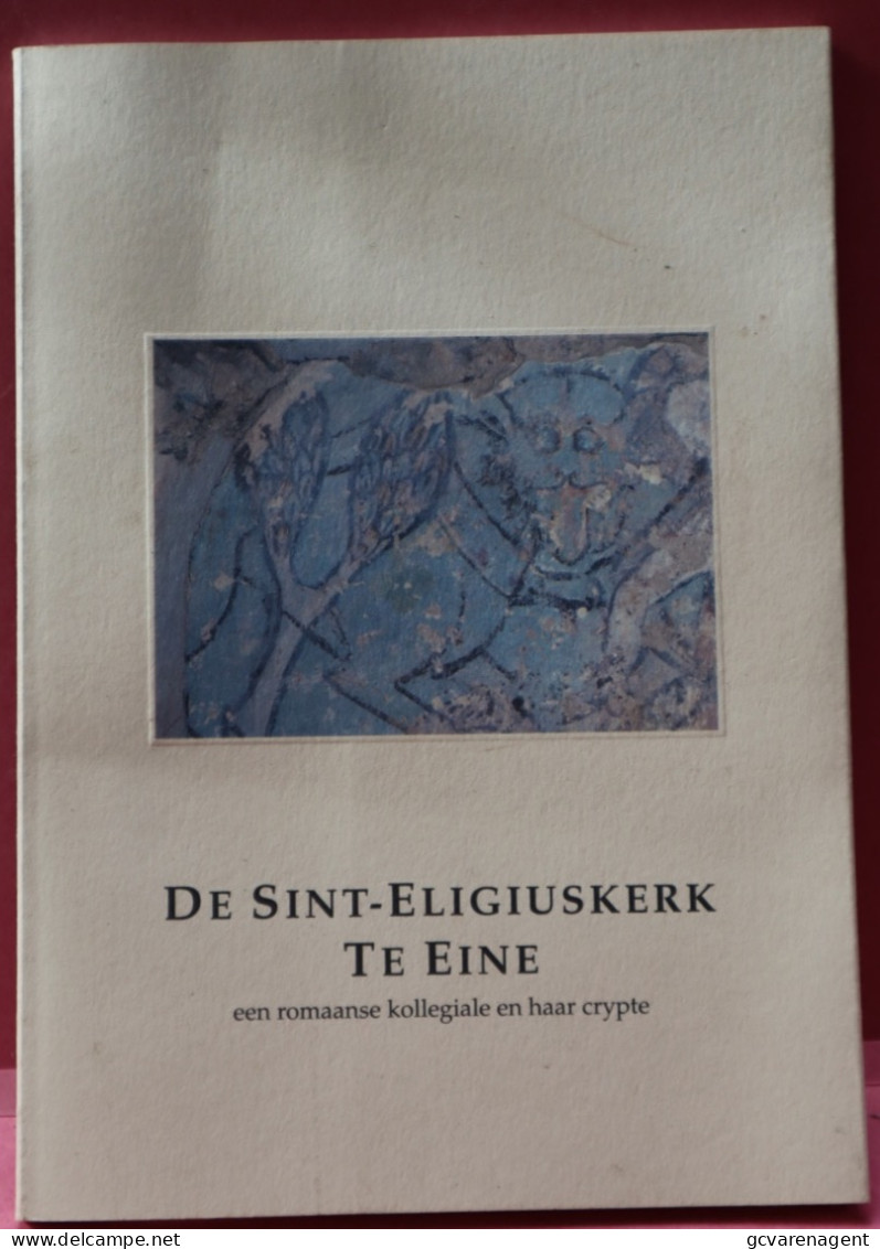 DE SINT ELIGIUSKERK TE EINE - BOEK - GOEDE STAAT - 55 BLZ -  21 X 15 CM    ZIE AFBEELDINGEN - Oudenaarde