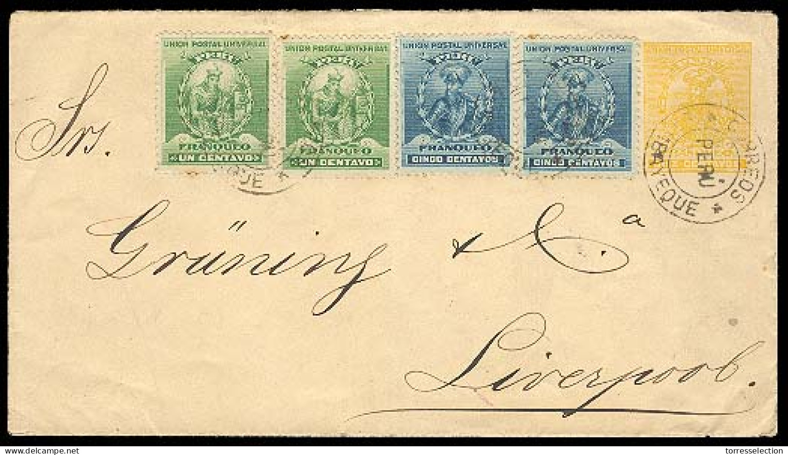 PERU. 1901. Lambayeque To Liverpool / UK (22 Aug). 10c Yellow Stat Env. + 4 Adtls, Tied "correos / PERU / LAMBAYEQUE" (x - Pérou
