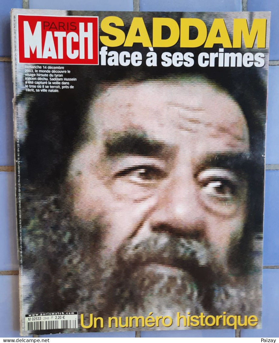 Paris Match N°2848 18/12/2003 Saddam Hussein Irak Guerre Face à Ses Crimes Numéro Historique - History