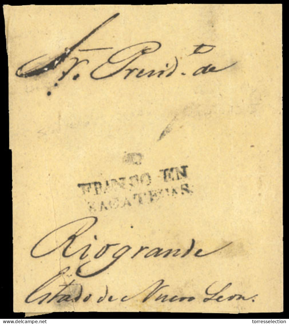 MEXICO - Stampless. C. 1835. Wrapper Dateless. Zacatecas To Rio Grande. - México