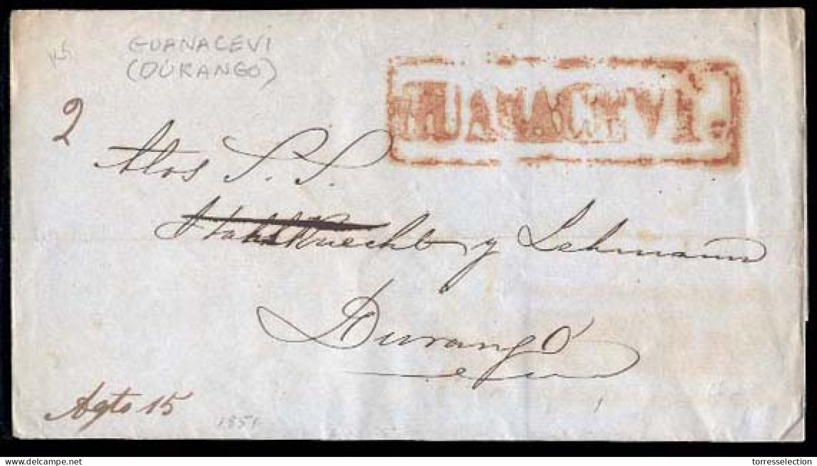 MEXICO - Stampless. 1851 (15 Aug.). Guanacevi To Durango. E. Red Box GUANACEVI (xx). D66 / Sch. 257 + Manuscript "2" And - México