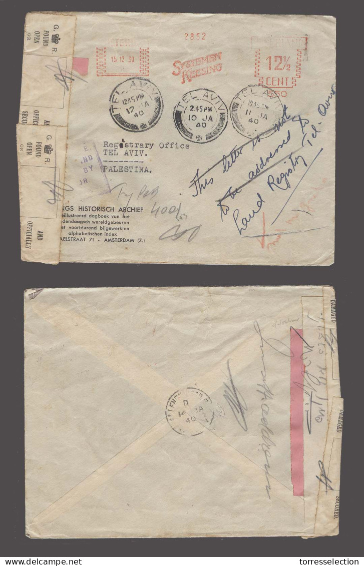 PALESTINE. 1939 (15 Dec). Netherlands / Amsterdam Tel Aviv (10-12 Jan 1940 Fkd Env With Pmk Censor Arrival Special BPO I - Palestine