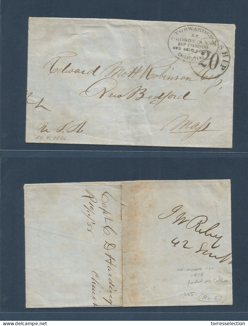 PERU. 1858. Chincha Islands (Captain Harding) - USA, New Bedford, Mass. E. Forwarded Via Callao "Crosby And Cº" Oval Cac - Pérou