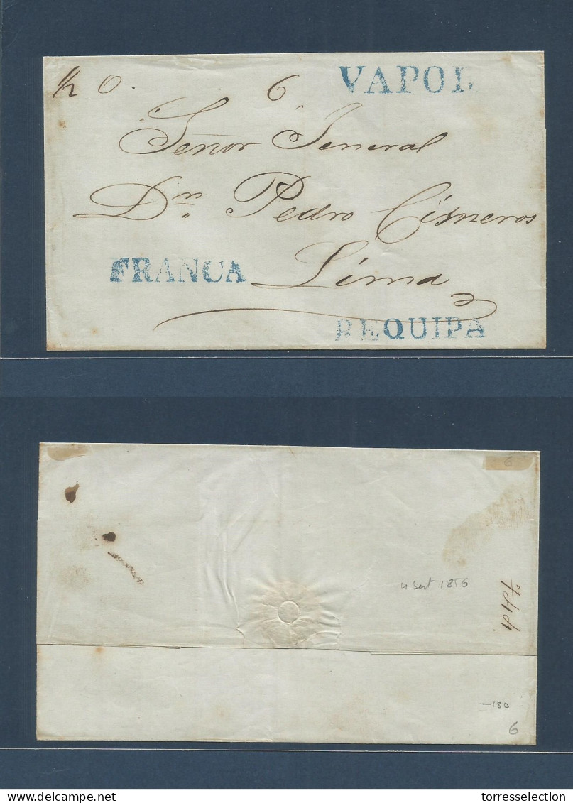 PERU. C. 1856 (4 Sept) Arequipa - Lima. E With Blue REQUIPA + FRANCA + VAPOR Cachets + 1/2 Origin West. Addressed To Gen - Pérou