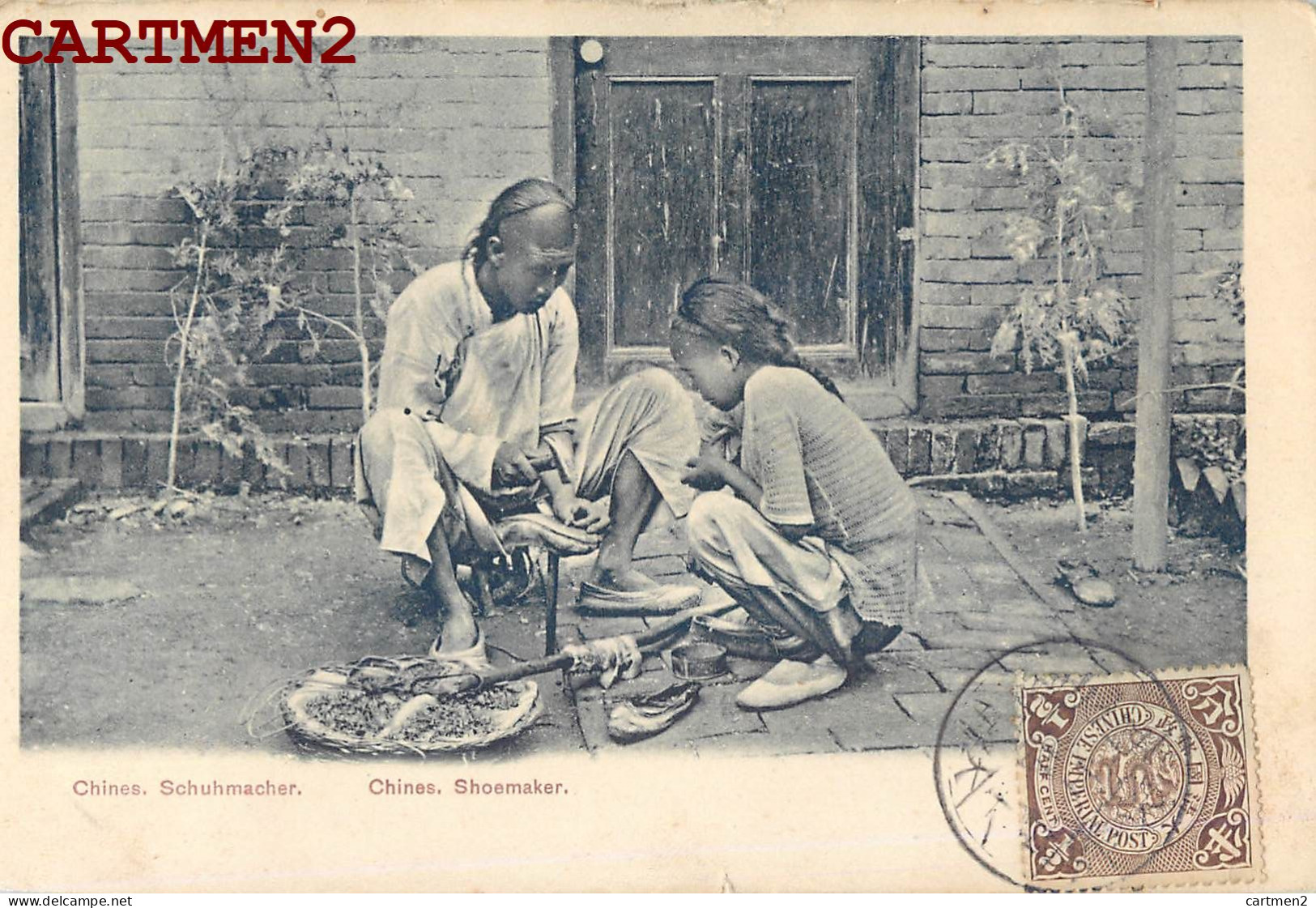 CHINE CHINA  CHINES. SCHUHMACHER. SHOEMAKER CORDONNIER + STAMP TIMBRE CHINESE IMPERIAL POST 1900  - China