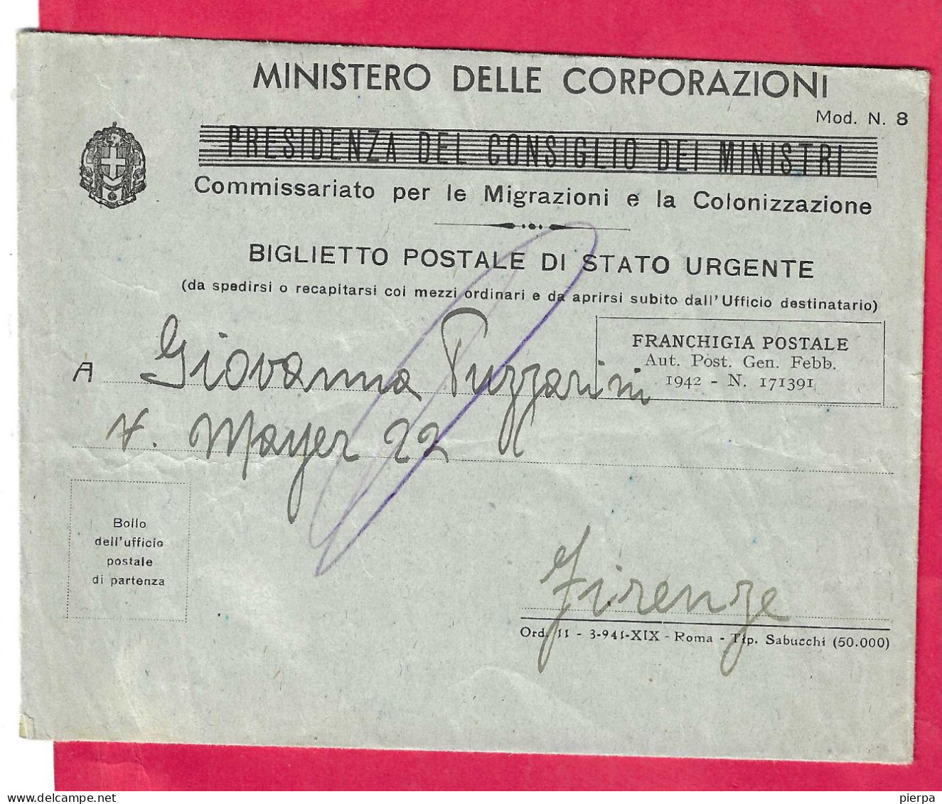 MINISTERO DELLE CORPORAZIONI - BIGLIETTO POSTALE DI STATO URGENTE IN FRANCHIGIA *3.6.1942* PER FIRENZE - Franchise