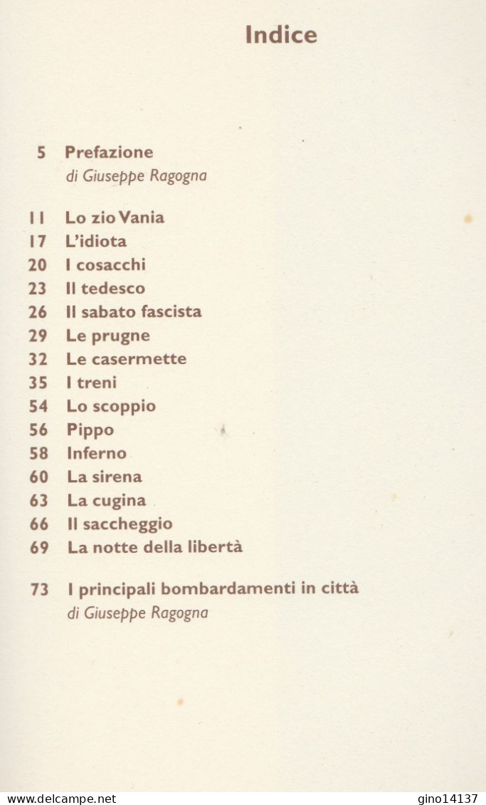 IL PASSATO CHE NON PASSA Ricordi Di Guerra A Pordenone Gianni Di Fusco - Omino - Otros & Sin Clasificación