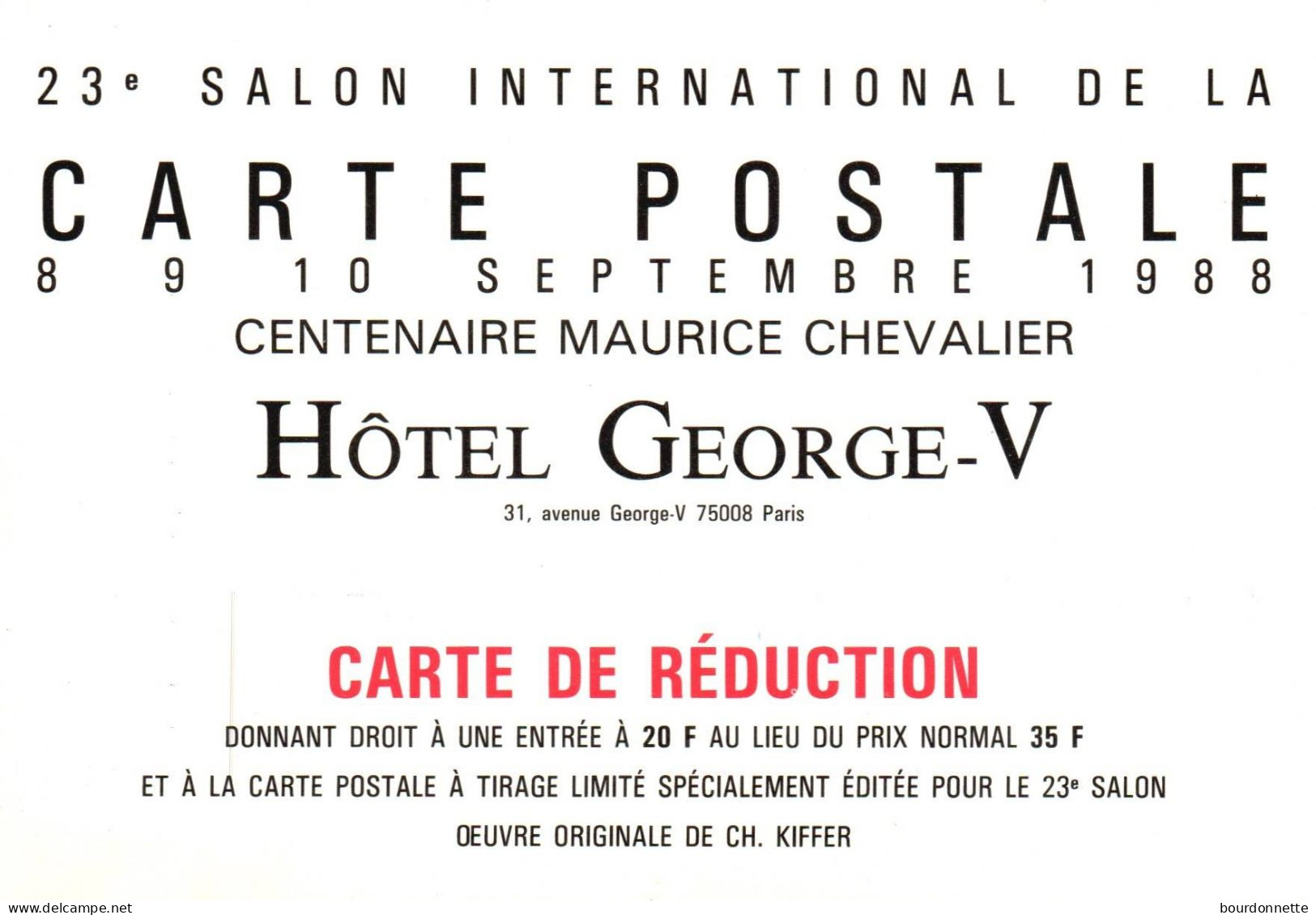 SALON DE LA CARTE POSTALE  Centenaire Maurice Chevalier HOTEL GEORGES 5  A PARIS 1988 - Bourses & Salons De Collections