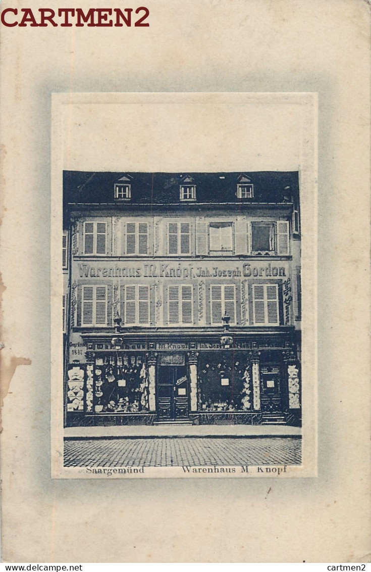 RARE CPA : SARREGUEMINES SAARGEMÜND " WARENHAUS M. KNOPF " DEVANTURE COMMERCE MAGASIN JOSEPH GORDON 57 MOSELLE  - Sarreguemines