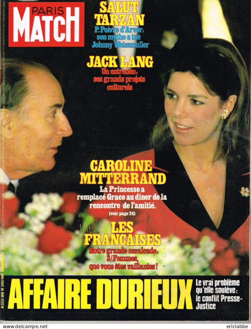 PARIS MATCH N°1810 Du 03 Février 1984 François Mitterrand Et Caroline De Monaco - Affaire Durieux - Tarzan - Jack Lang - Informations Générales