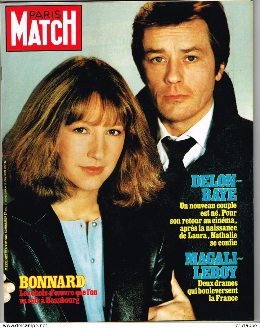PARIS MATCH N°1812 Du 17 Février 1984 Alain Delon - Nathalie Baye - Magali Leroy - Bonnard - Testi Generali