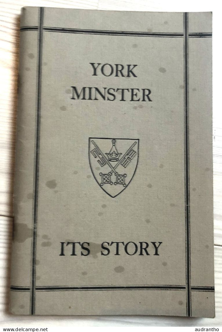 THE STORY OF YORK MINSTER  By F. Harrison 1961 Réédition De 1925 - Europa