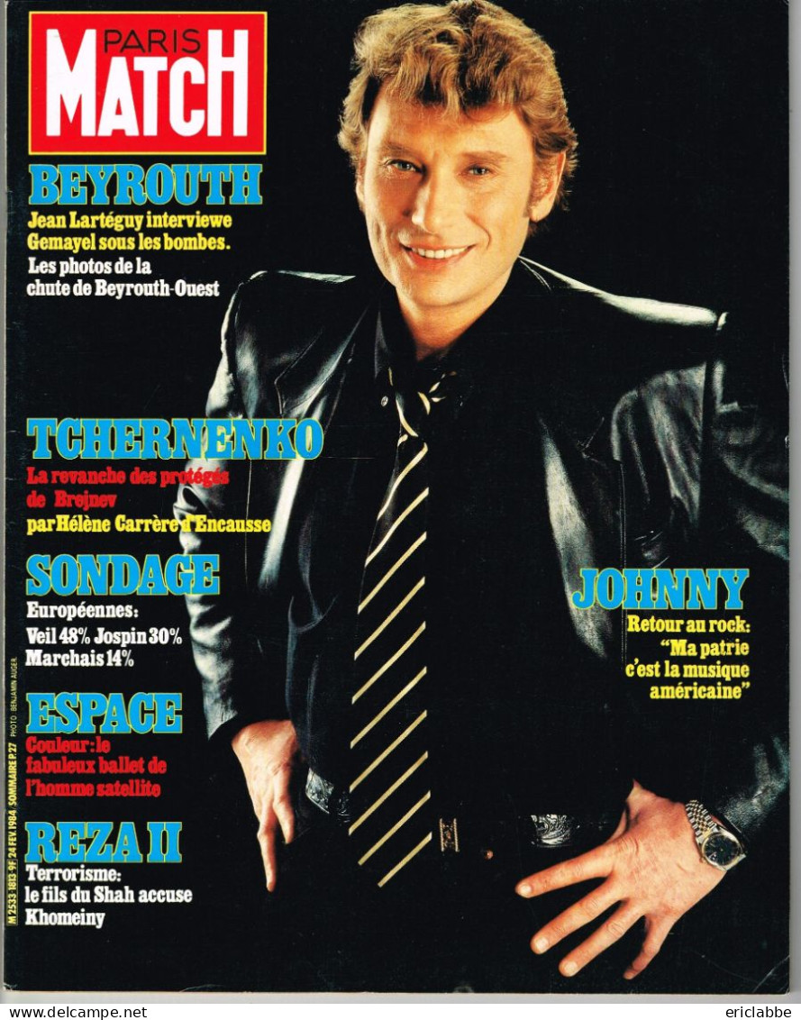 PARIS MATCH N°1813 Du 24 Février 1984 Johnny Hallyday - Beyrouth - Tchernenko - Sondage - Rezah - Espace - General Issues