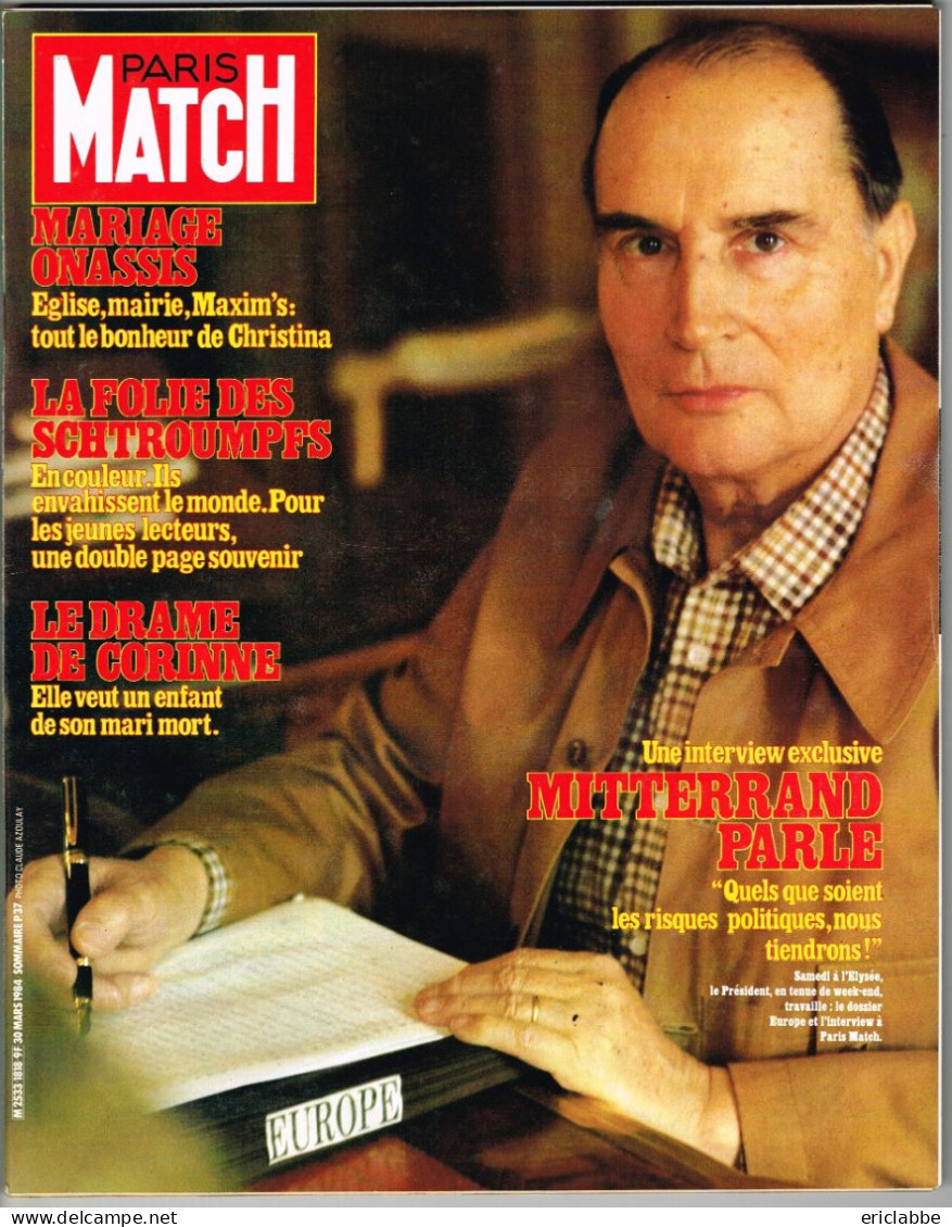 PARIS MATCH N°1818 Du 30 Mars 1984 Mitterrand - Mariage Onassis - Schtroumpfs - Drame De Corinne - Allgemeine Literatur