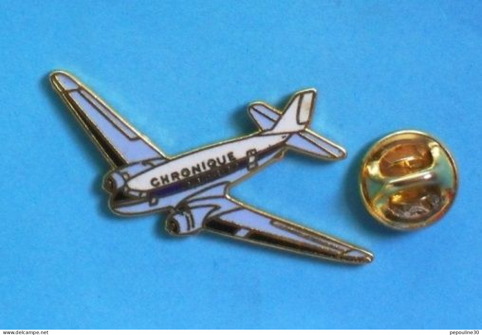 1 PIN'S  //  ** AVION / DOUGLAS C-47 SKYTRAIN / CHRONIQUE ** - Avions