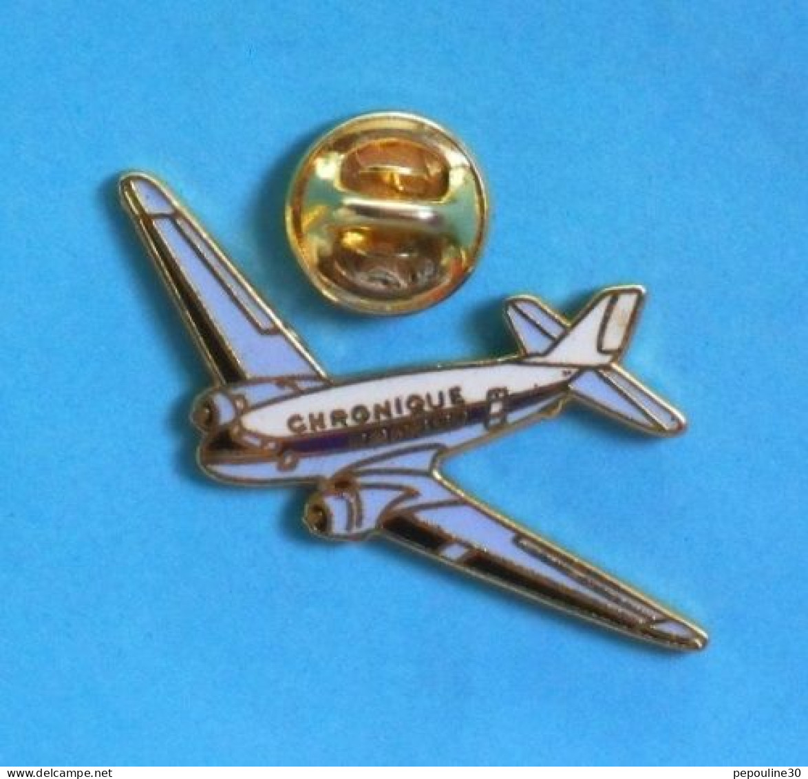 1 PIN'S  //  ** AVION / DOUGLAS C-47 SKYTRAIN / CHRONIQUE ** - Avions