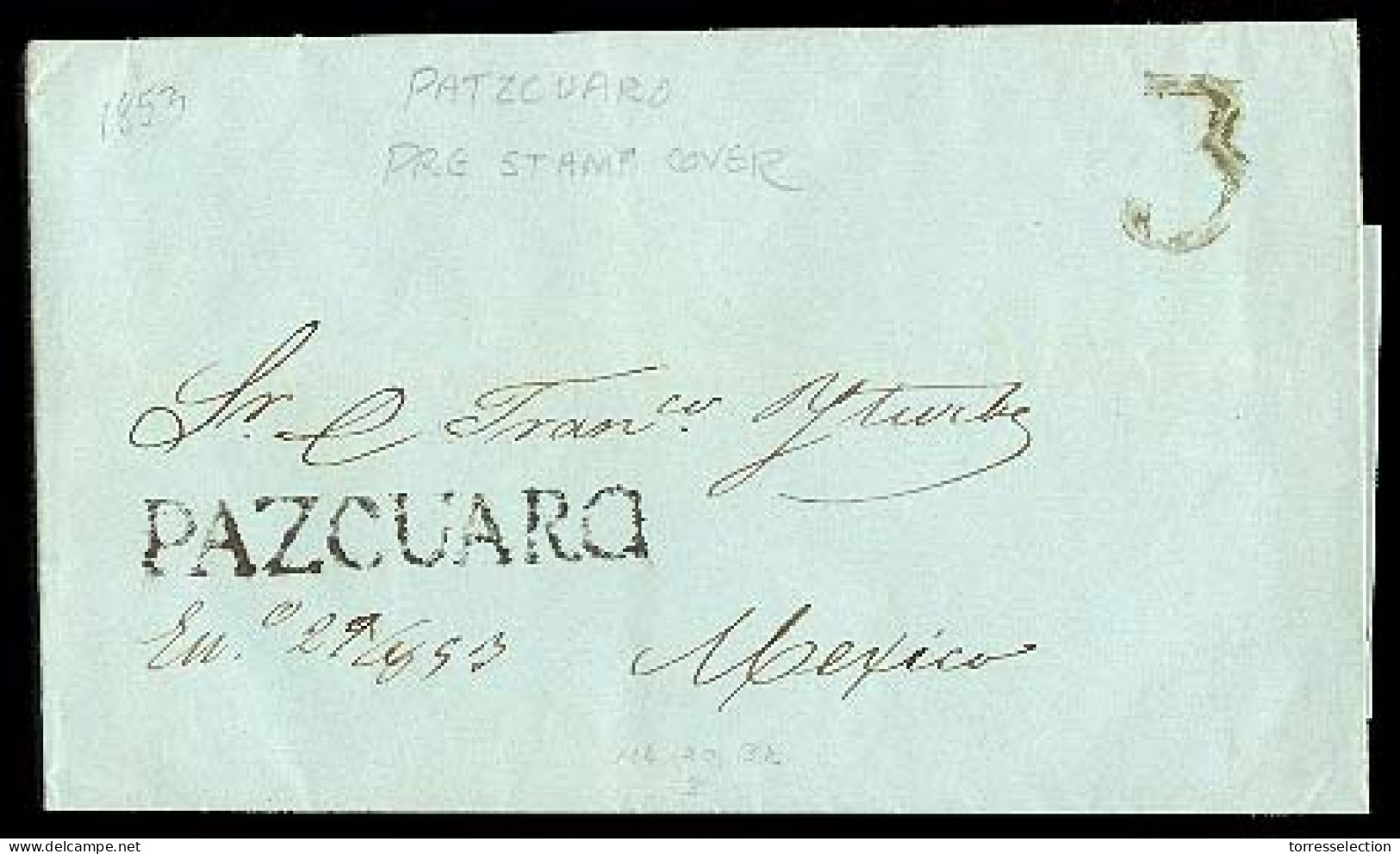 MEXICO - Stampless. 1853 (Jan.29). Pazcuaro To Mejico. EL. With Straightline "PAZCUARO" (very Large Size) (xxx) + Manusc - México