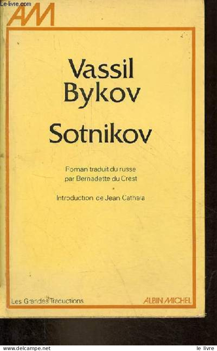 Sotnikov - Collection Les Grandes Traductions. - Bykov Vassil - 1974 - Slawische Sprachen