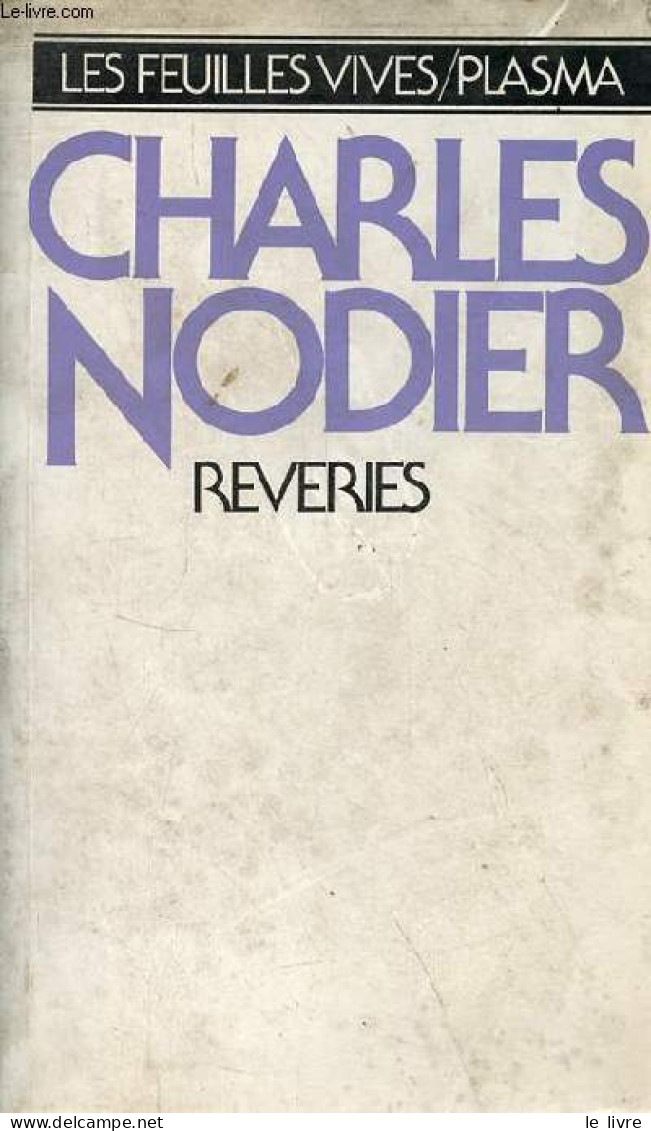 Reveries - Collection " Les Feuilles Vives ". - Nodier Charles - 1979 - Valérian