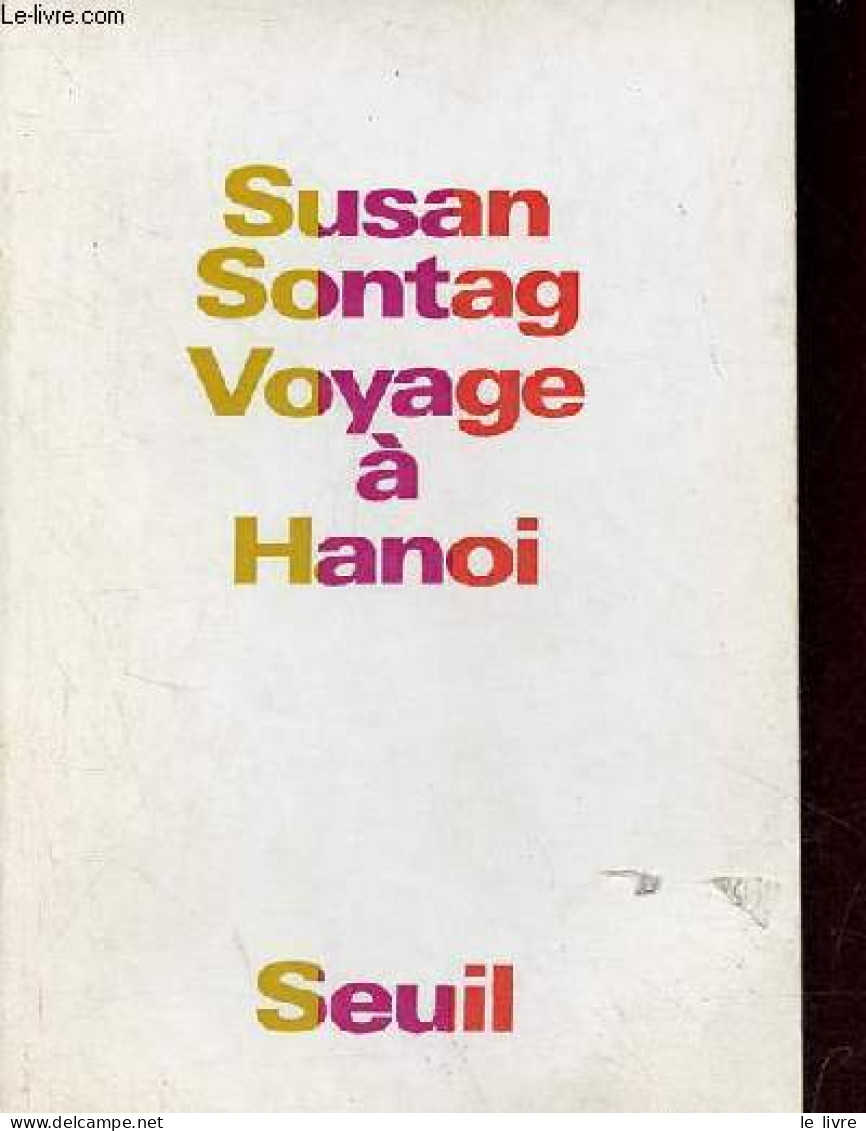 Voyage à Hanoi. - Sontag Susan - 1969 - Andere & Zonder Classificatie