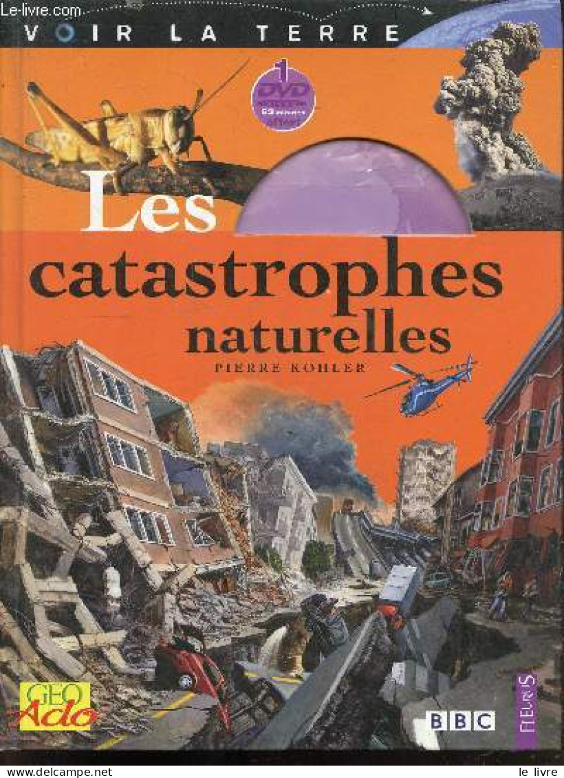 Les Catastrophes Naturelles - Voir La Terre - DVD Manquant - Pierre KOHLER - 2006 - Wissenschaft