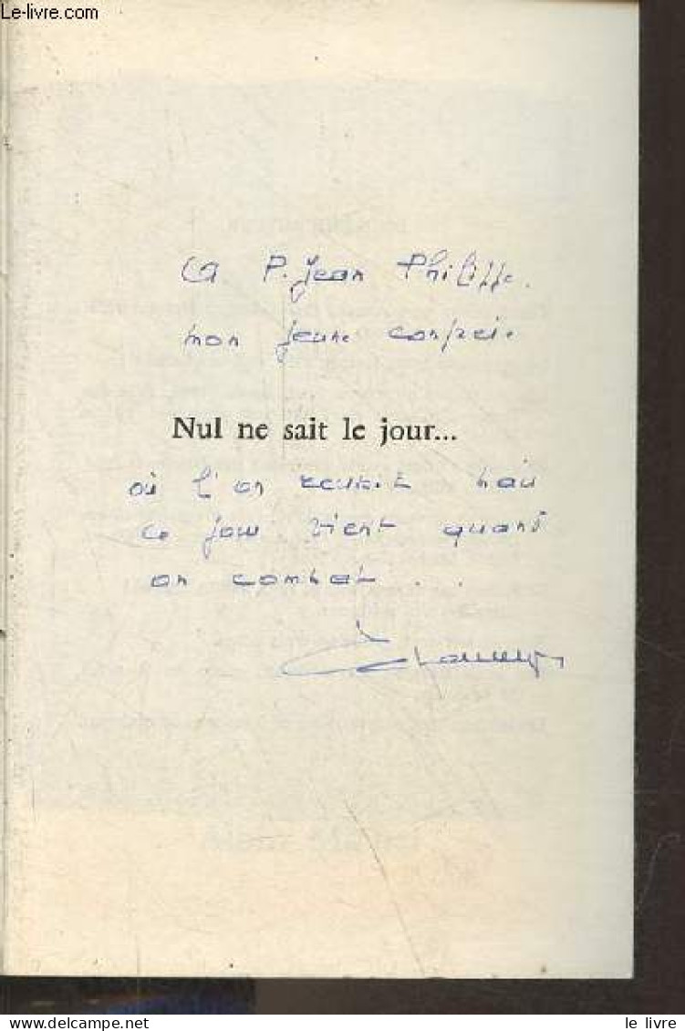 Nul Ne Sait Le Jour - Dédicace De L'auteur. - Delaunay Gabriel - 1976 - Gesigneerde Boeken