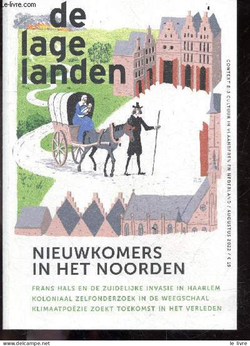 De Lage Landen - N°3 AUGUSTUS / 2022 - Nieukomersz In Het Noorden, Frans Hals En De Zuidelijke Invasie In Haarlem, Kolon - Other & Unclassified