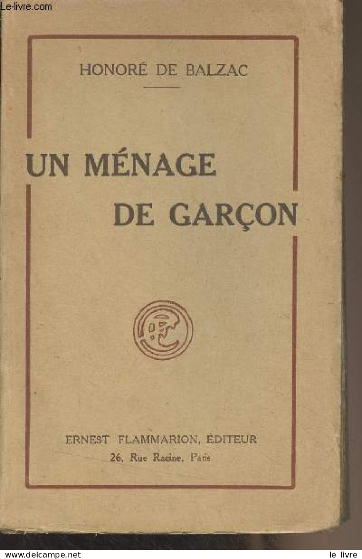 Un Ménage De Garçon - Balzac - 1926 - Valérian