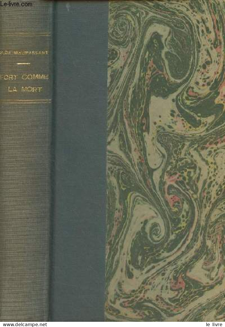 Fort Comme La Mort - De Maupassant Guy - 1900 - Valérian