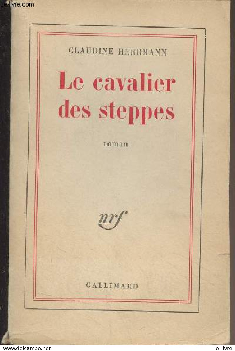 Le Cavalier Des Steppes - Herrmann Claudine - 1963 - Otros & Sin Clasificación