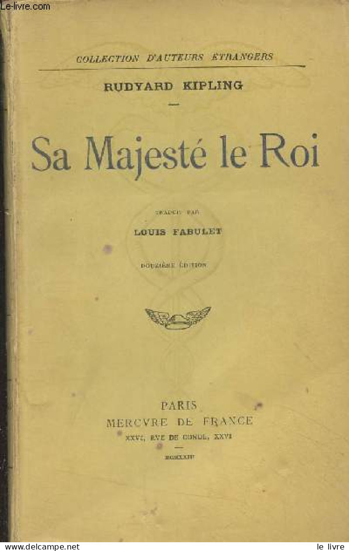 Sa Majesté Le Roi - Collection D'auteurs étrangers - 12e édition - Kipling Rudyard - 1923 - Autres & Non Classés